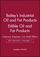 Shahidi - Bailey's Industrial Oil and Fat Products - 9780471385523 - V9780471385523