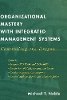 Michael T. Noble - Organizational Mastery with Integrated Management Systems - 9780471389286 - V9780471389286