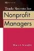 Thomas A. Mclaughlin - Trade Secrets for Nonprofit Managers - 9780471389521 - V9780471389521