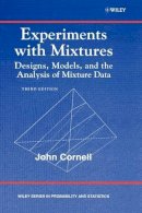 John A. Cornell - Experiments with Mixtures: Designs, Models, and the Analysis of Mixture Data - 9780471393672 - V9780471393672
