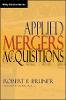 Robert F. Bruner - Applied Mergers and Acquisitions - 9780471395058 - V9780471395058