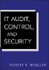 Robert R. Moeller - IT Audit, Control and Security - 9780471406761 - V9780471406761