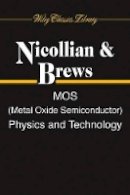 E. H. Nicollian - MOS (metal Oxide Semiconductor) Physics and Technology - 9780471430797 - V9780471430797