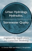 A. Osman Akan - Urban Hydrology, Hydraulics, and Stormwater Quality - 9780471431589 - V9780471431589