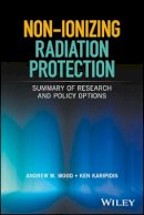 Andrew W. Wood (Ed.) - Non-Ionizing Radiation Protection - 9780471446811 - V9780471446811