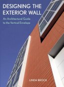 Linda Brock - Designing the Exterior Wall - 9780471451914 - V9780471451914