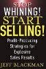 Jeff Blackman - Stop Whining! Start Selling! - 9780471463634 - V9780471463634