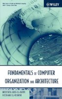 Mostafa Abd-El-Barr - Fundamentals of Computer Organization and Architecture (Wiley Series on Parallel and Distributed Computing) - 9780471467410 - V9780471467410