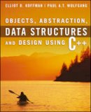 Elliot B. Koffman - Objects, Abstraction, Data Structures and Design: Using C++ - 9780471467557 - V9780471467557