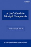 J. Edward Jackson - User's Guide to Principal Components - 9780471471349 - V9780471471349