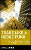 James Altucher - Trade Like a Hedge Fund: 20 Successful Uncorrelated Strategies and Techniques to Winning Profits - 9780471484851 - V9780471484851