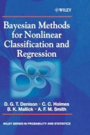 Denison, David G. T.; Holmes, Christopher C.; Mallick, Bani K.; Smith, Adrian F. M. - Bayesian Methods for Nonlinear Classification and Regression - 9780471490364 - V9780471490364