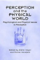 Dieter Heyer - Perception and the Physical World - 9780471491491 - V9780471491491