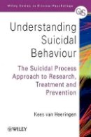 Kees Van Heeringen - Understanding Suicidal Behaviour - 9780471491668 - V9780471491668