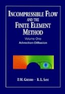 P. M. Gresho - Incompressible Flow and the Finite Element Method - 9780471492498 - V9780471492498