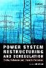 Loi Lei Lai - Power System Restructuring and Deregulation - 9780471495000 - V9780471495000