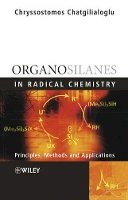 Chryssostomos Chatgilialoglu - Organosilanes in Radical Chemistry - 9780471498704 - V9780471498704