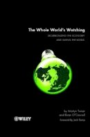 Martyn Turner - The Whole World's Watching: Decarbonizing the Economy and Saving the World - 9780471499817 - V9780471499817