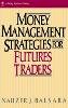 Nauzer J. Balsara - Money Management Strategies for Futures Traders - 9780471522157 - V9780471522157
