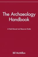 Bill Mcmillon - The Archaeology Handbook - 9780471530510 - V9780471530510