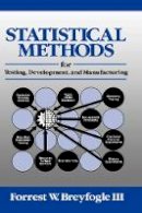 Forrest W. Breyfogle - Statistical Methods for Testing, Development and Manufacturing - 9780471540359 - V9780471540359