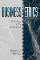 Robert F. Hartley - Business Ethics - 9780471545910 - V9780471545910
