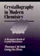 Thomas C. W. Mak - Crystallography in Modern Chemistry - 9780471547020 - V9780471547020