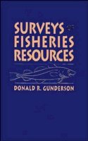 Donald R. Gunderson - Surveys of Fisheries Resources - 9780471547358 - V9780471547358