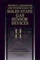 Andreas Mandelis - Physics and Chemistry of Solid State Gas Sensor Devices - 9780471558859 - V9780471558859