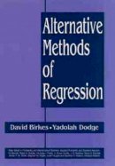 David Birkes - Alternative Methods of Regression - 9780471568810 - V9780471568810