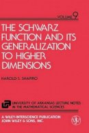 Harold S. Shapiro - The Schwarz Function and Its Generalisation to Higher Dimensions - 9780471571278 - V9780471571278