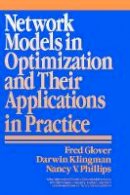 Fred Glover - Network Models in Optimization and Their Practical Applications - 9780471571384 - V9780471571384