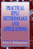 Brian A. Bidlingmeyer - Practical HPLC Methodology and Applications - 9780471572466 - V9780471572466