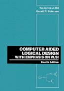 Frederick J. Hill - Computer Aided Logical Design with Emphasis on VLSI - 9780471575276 - V9780471575276
