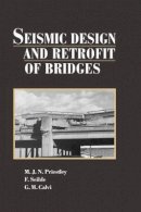 M. J. N. Priestley - Seismic Design and Retrofit of Bridges - 9780471579984 - V9780471579984