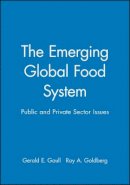 Gaull - The Emerging Global Food System. Public and Private Sector Issues.  - 9780471590729 - V9780471590729