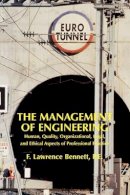 F. Lawrence Bennett - The Management of Engineering - 9780471593294 - V9780471593294