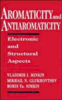 Vladimir I. Minkin - Aromaticity and Antiaromaticity - 9780471593829 - V9780471593829