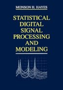 Monson H. Hayes - Statistical Digital Signal Processing and Modeling - 9780471594314 - V9780471594314