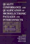 Michael Pecht - Quality Conformance and Qualification of Microelectronic Packages and Interconnects - 9780471594369 - V9780471594369
