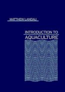 Matthew Landau - Introduction to Aquaculture - 9780471611462 - V9780471611462