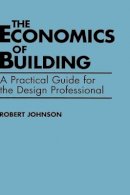 Robert E. Johnson - Economics of Building - 9780471622017 - V9780471622017
