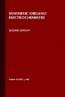 Albert J. Fry - Synthetic Organic Electrochemistry - 9780471633969 - V9780471633969