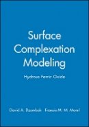 David A. Dzombak - Surface Complexation Modelling - 9780471637318 - V9780471637318