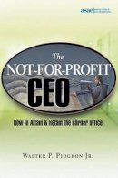 Walter P. Pidgeon - The Not-for-Profit CEO - 9780471648758 - V9780471648758