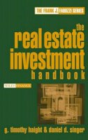 G. Timothy Haight - The Real Estate Investment Handbook - 9780471649229 - V9780471649229