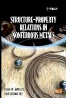 Alan Russell - Structure-Property Relations in Nonferrous Metals - 9780471649526 - V9780471649526