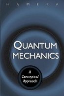 Hendrik F. Hameka - Quantum Mechanics - 9780471649656 - V9780471649656