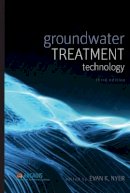 Evan K. Nyer - Groundwater Treatment Technology - 9780471657422 - V9780471657422
