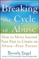 Beverly Engel - Breaking the Cycle of Abuse - 9780471657750 - V9780471657750
